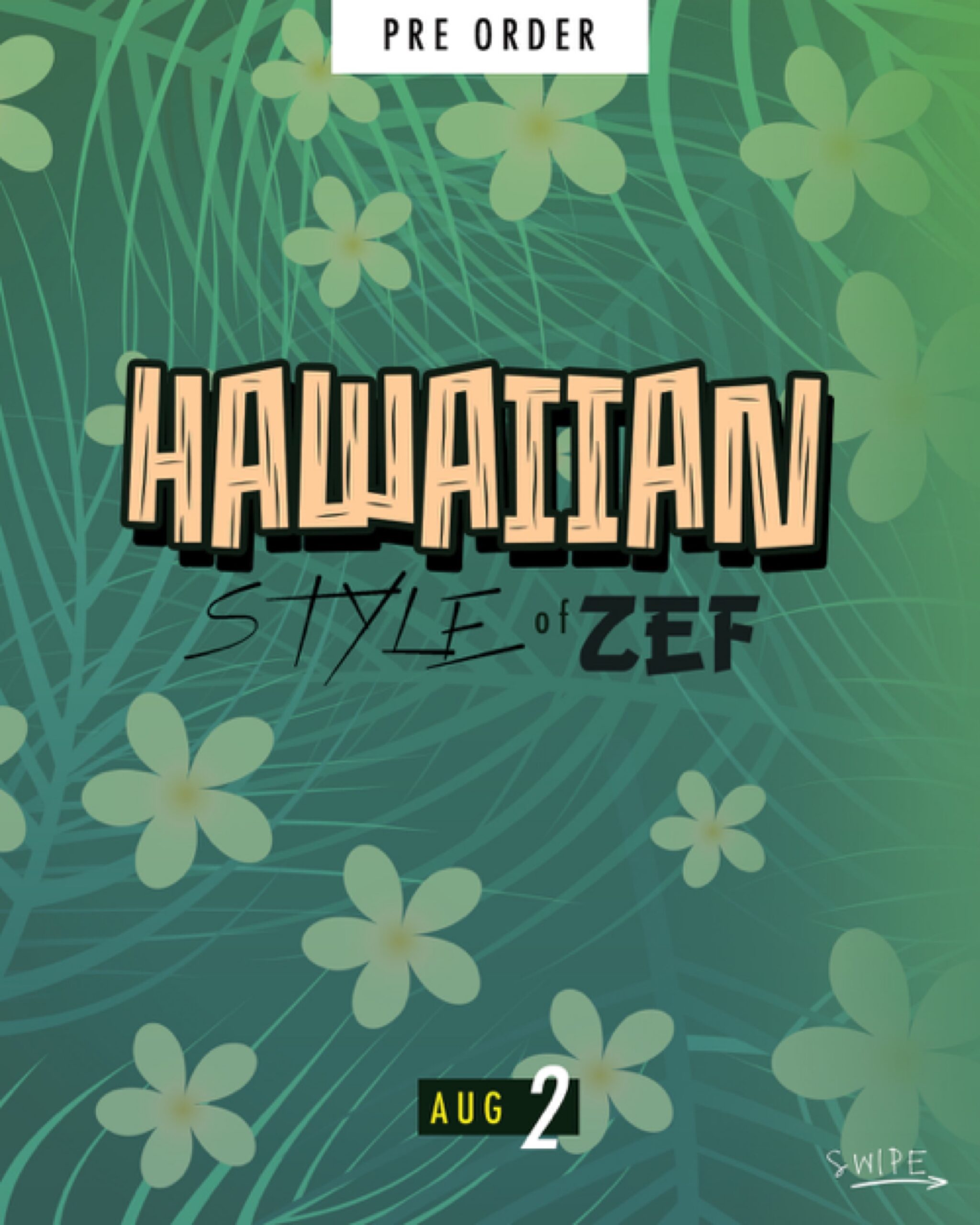 HAWAIIAN STYLE OF ZEF 8/2  PO